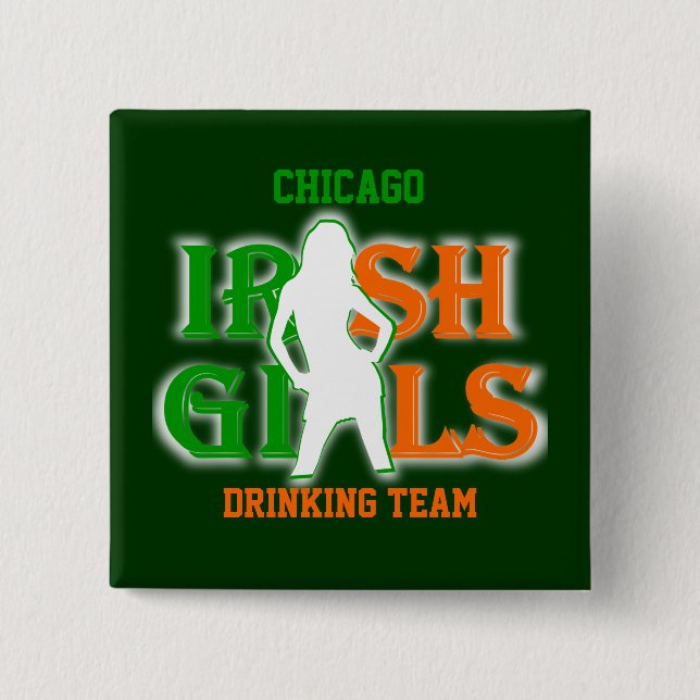 Chicago Irish girls drinking team Button (Front)