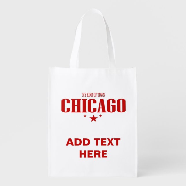 Chicago My Town,  edit text, Grocery Bag (Front)