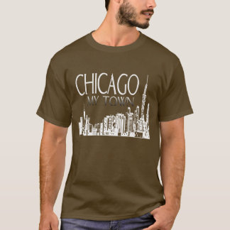 Chicago My Town Shirt