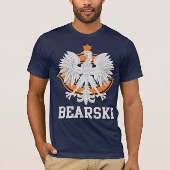 Chicago Polish Bearski Heritage T-shirt by clonecire at Zazzle