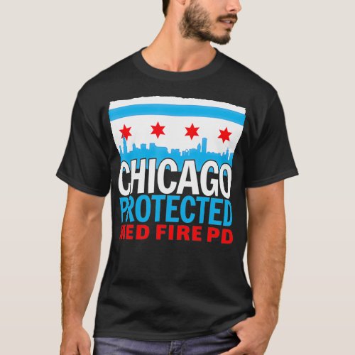 Chicago Protected Med Fire PD Chicago Souvenir  T_Shirt