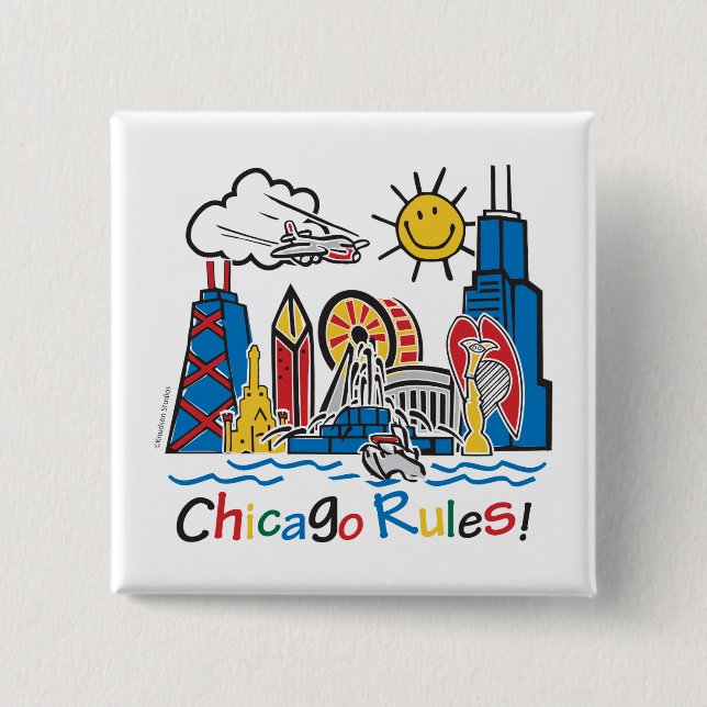 Chicago Rules Pinback Button (Front)