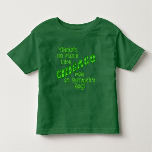 CHICAGO St Patricks Day Toddler T_shirt