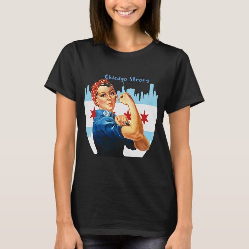 Chicago Strong With Rosie The Riviter T_Shirt
