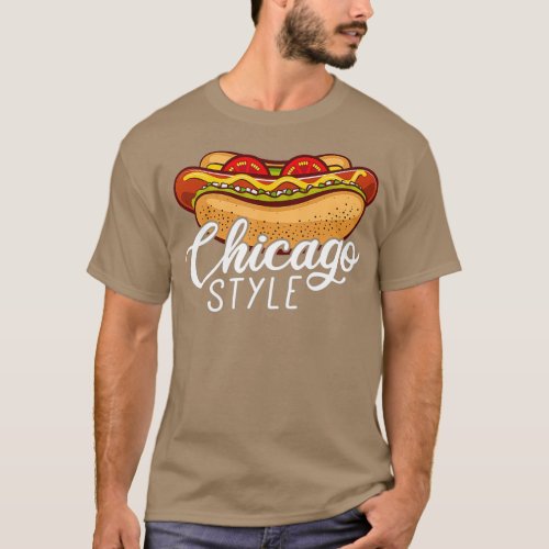 Chicago Style HOT DOG Gift Hotdog T_Shirt