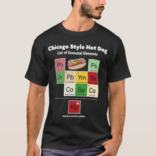 Chicago Style Hot Dog List of Essential Elements M T_Shirt