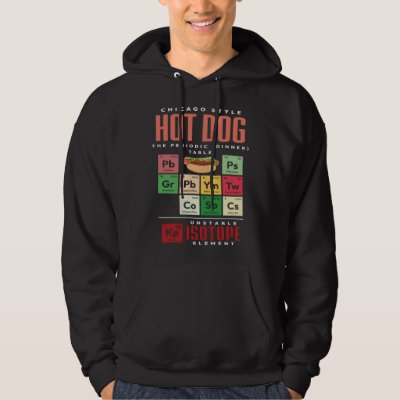 Chicago Style Hot Dog Periodic Dinner Table of Ele Hoodie
