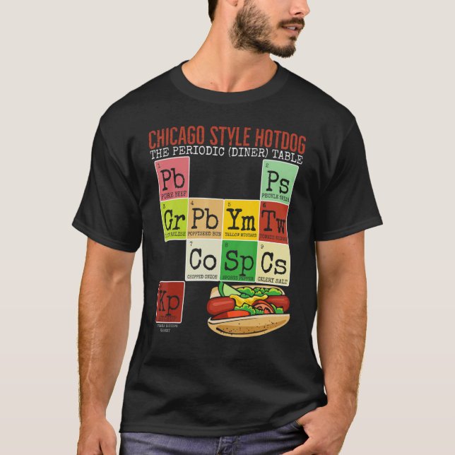 Chicago Style Hot Dog Periodic Dinner Table of Ele T-Shirt (Front)