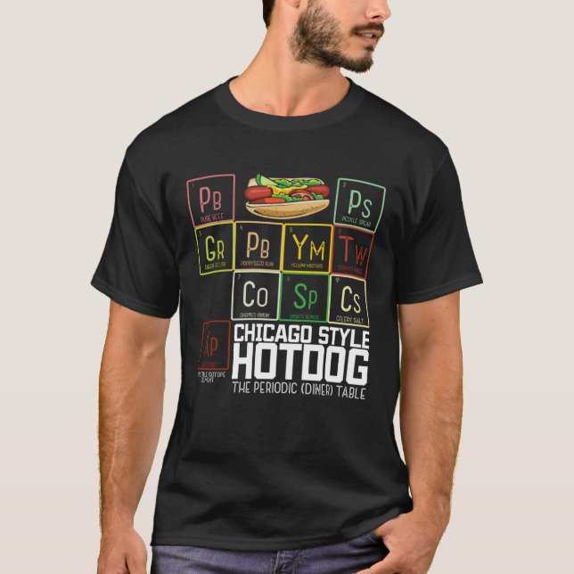 Chicago Style Hot Dog Periodic Dinner Table of Ele T-Shirt (Front)