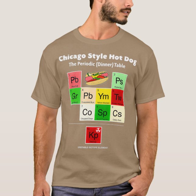 Chicago Style Hot Dog Periodic Table Condiments T-Shirt (Front)