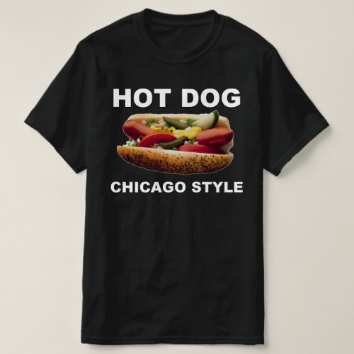Chicago Style Hot Dog T_Shirt