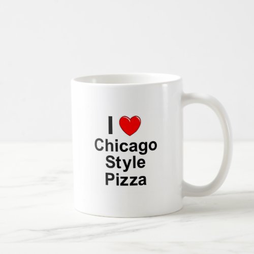 Chicago Style Pizza Coffee Mug