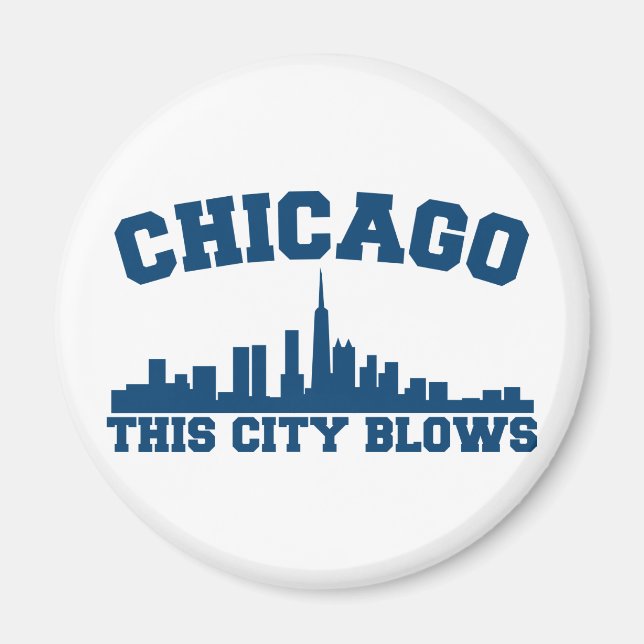 Chicago: This City Blows Magnet (Front)