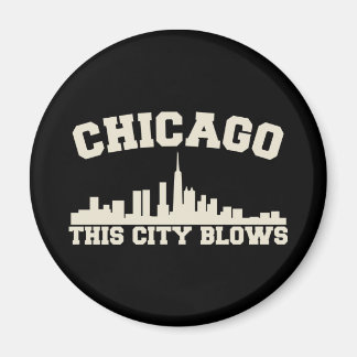 Chicago: This City Blows Magnet
