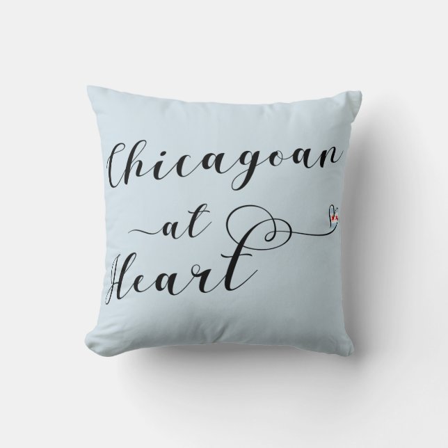 Chicagoan At Heart Throw Cushion, Chicago Pillow (Front)