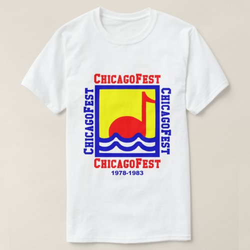 ChicagoFest Chicago IL 1978_1983 T_Shirt
