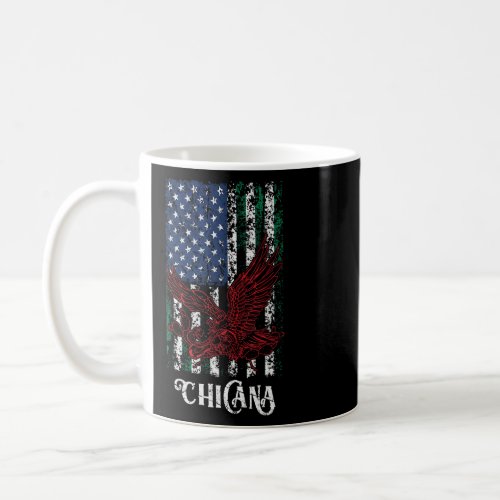 Chicana Mexican American Flag Mexico Educated Lati Coffee Mug