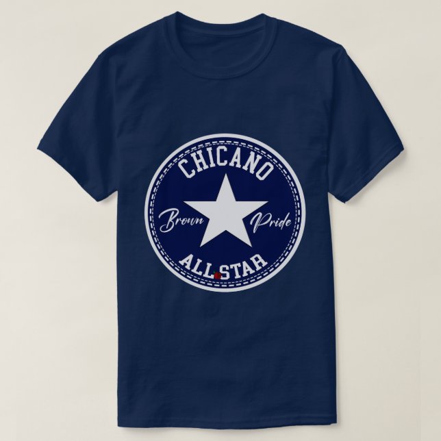 Chicano all star Brown Pride shirt tshirt (Design Front)