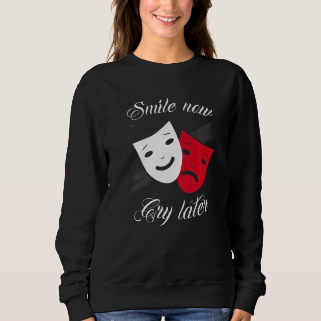 Chicano and chicana for Smile Now Cry Later Premiu Sweatshirt (Front)