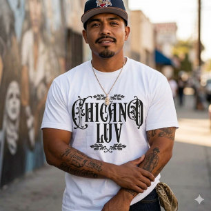 Chicano love personalized with Name T-Shirt