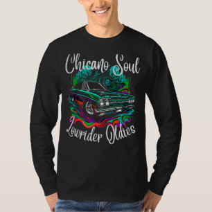 Chicano Soul Lowrider Oldies Car Clothing Low Slow T-Shirt