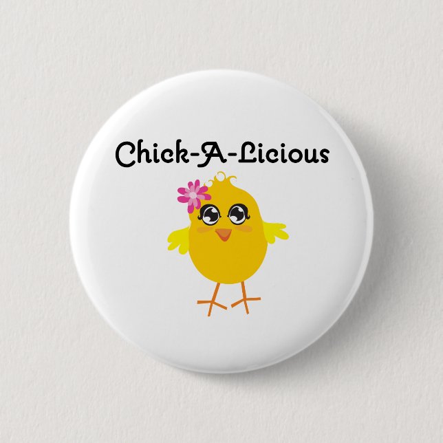 Chick-A-Licious Chick Button (Front)