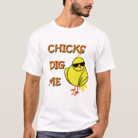 Chick Dig Me T-shirt