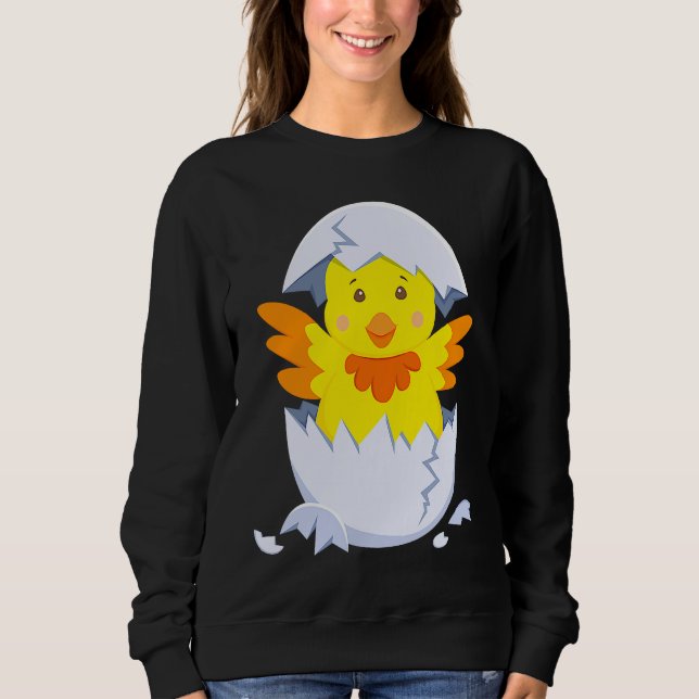 Chick hatches out of egg chicken chick with egg sh sweatshirt (Front)