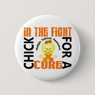 Chick In The Fight Multiple Sclerosis MS Pinback Button