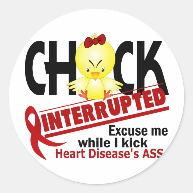 Chick Interrupted 2 Heart Disease Classic Round Sticker (Front)
