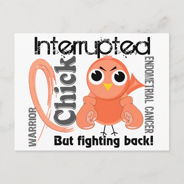 Chick Interrupted 3 Endometrial Cancer Postcard (Front)