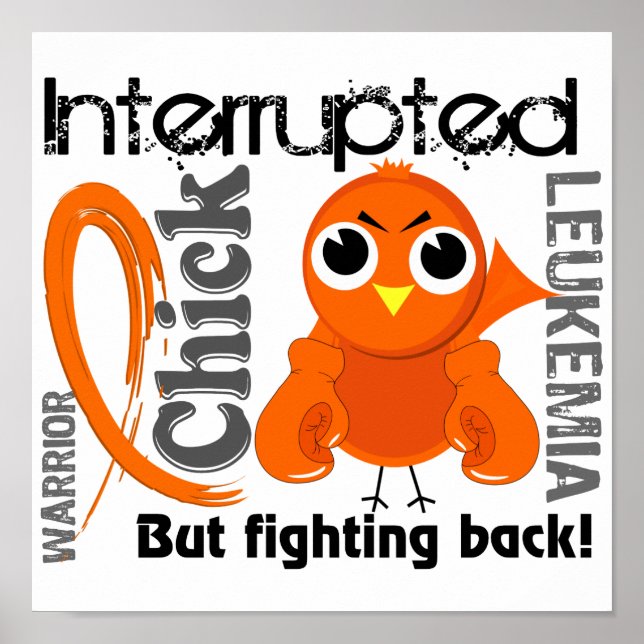 Chick Interrupted 3 Leukemia Poster (Front)