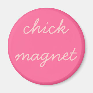 chick magnet