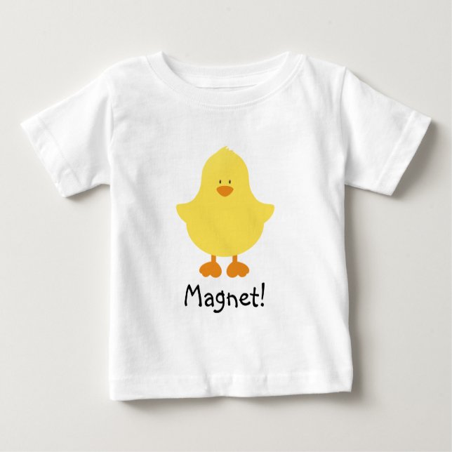Chick Magnet Baby T-Shirt (Front)