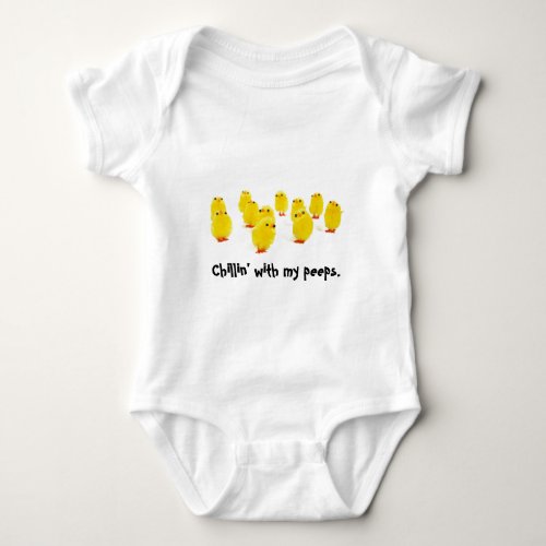 Chick magnet chillin with my peeps funny apparel baby bodysuit