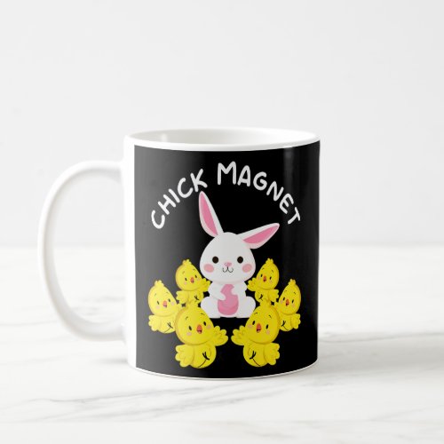 Chick Magnet Easter Pun  Easter Sunday Holiday Chi Coffee Mug