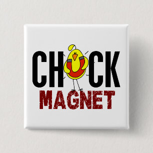 Chick Magnet Pinback Button