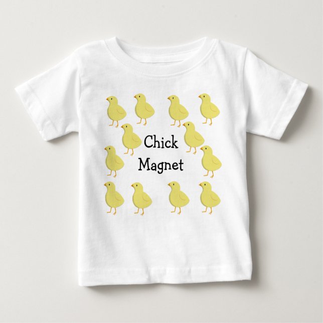 Chick Magnet Toddler Shirt (Front)