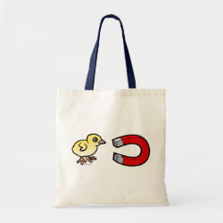 Chick Magnet Budget Tote
