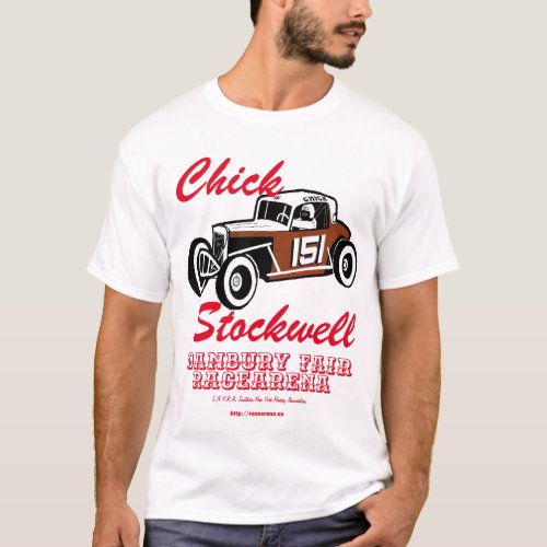 Chick Stockwell Old Time Race Car Racearena T_Shir T_Shirt