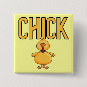 Chick T-shirts and Gifts Button