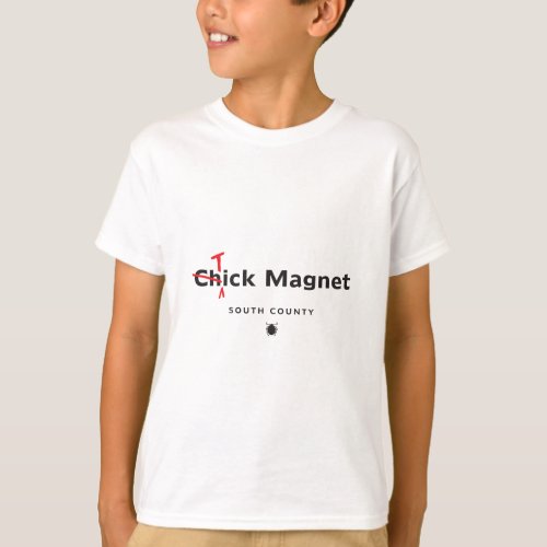 Chick Tick Magnet T_Shirt
