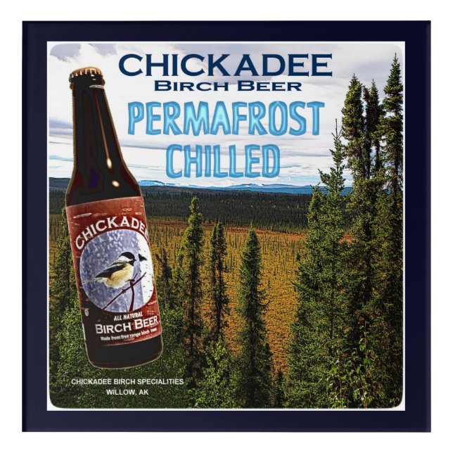 Chickadee Birch Beer Acrylic Print (Front)