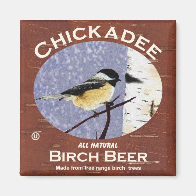 Chickadee Birch Beer Magnet (Front)