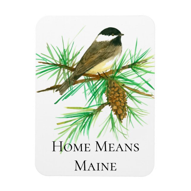 Chickadee Bird Pinecone Home Means Maine Magnet (Vertical)