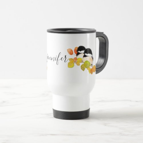 Chickadee Birds Personalized Travel Mug