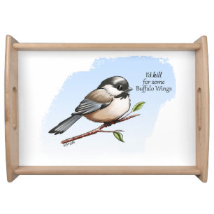 CHICKADEE BUFFALO WINGS by Jeff Willis Art Serving Tray