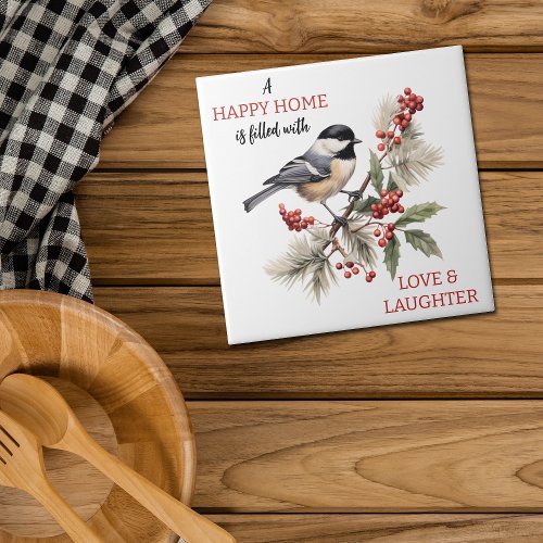 Chickadee Love and Laughter Home Ceramic Tile