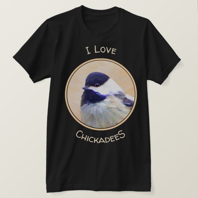 Chickadee Painting - Original Bird Art T-Shirt (Design Front)