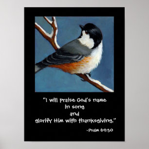 CHICKADEE/PRAISE GOD POSTER